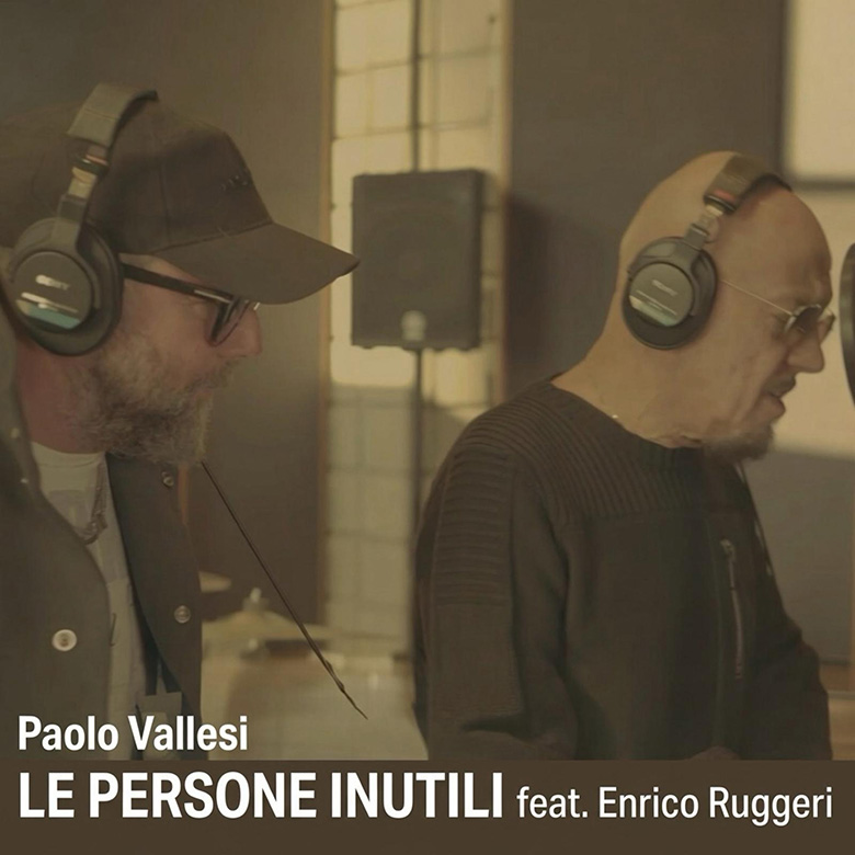 Paolo Vallesi rilancia “Le persone inutili” feat. Enrico Ruggeri: nuova versione e videoclip ufficiale