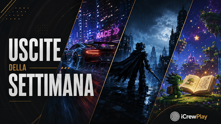 Uscite videogiochi: 22-28 giugno 2026, tutti i titoli della settimana - icrewplay.com